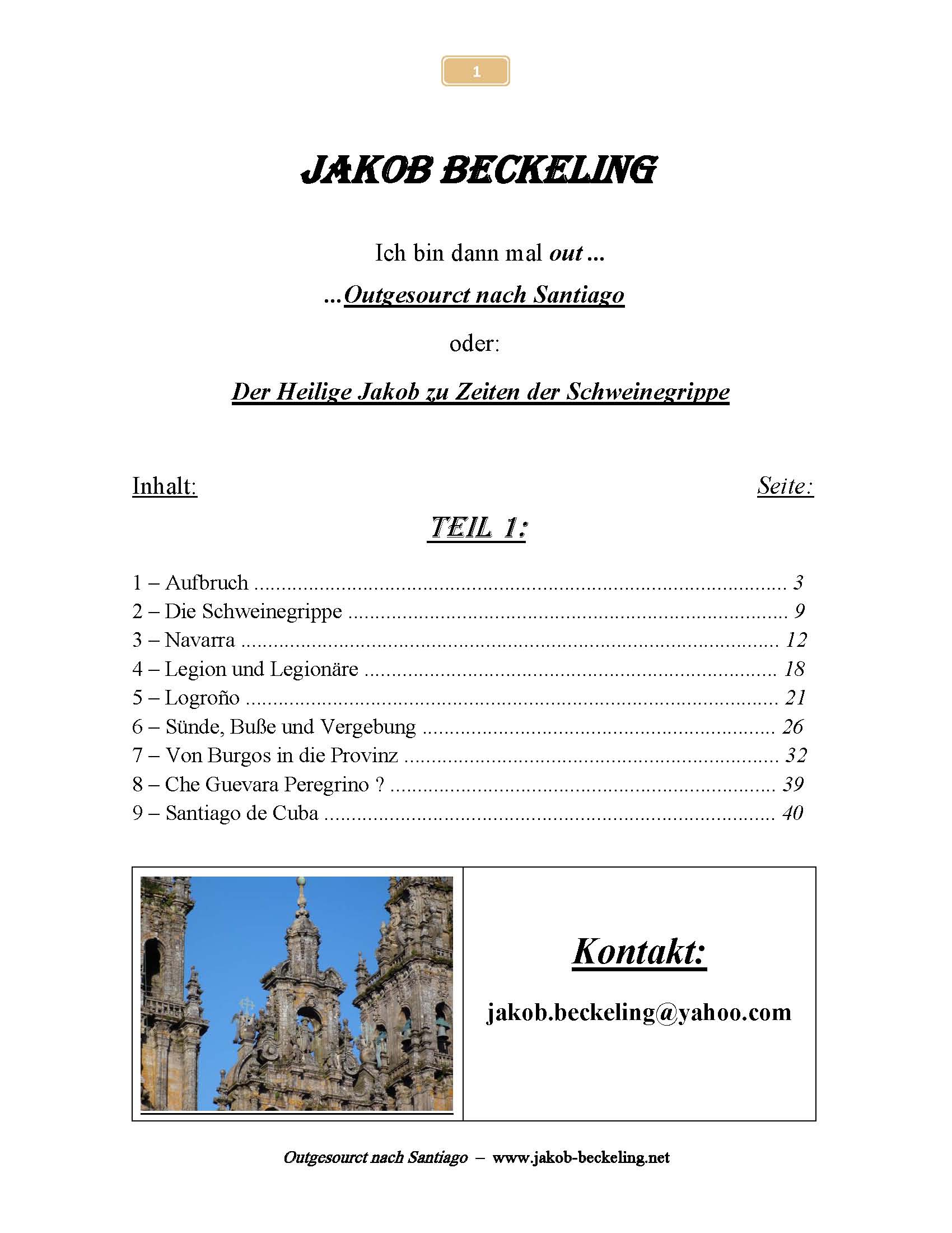 Inhaltsverzeichnis Pilgerbuch "Ich bin dann mal OUT..." Mythos Jakobsweg -- 
www.jakob-beckeling.net
