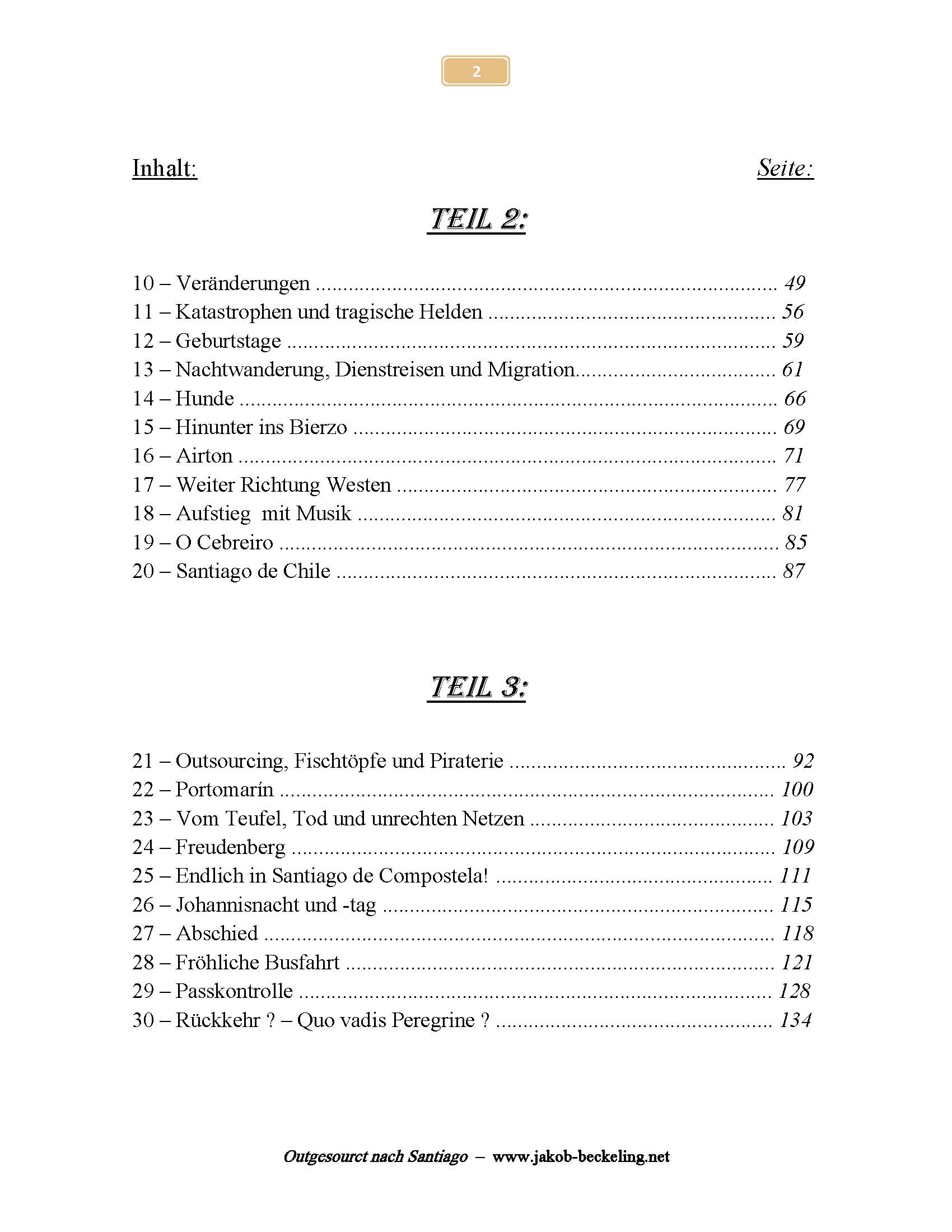 Moderne, zeitgen&ouml;ssische Pilgerlegende, neue Jakobswegliteratur -- 
www.jakob-beckeling.net