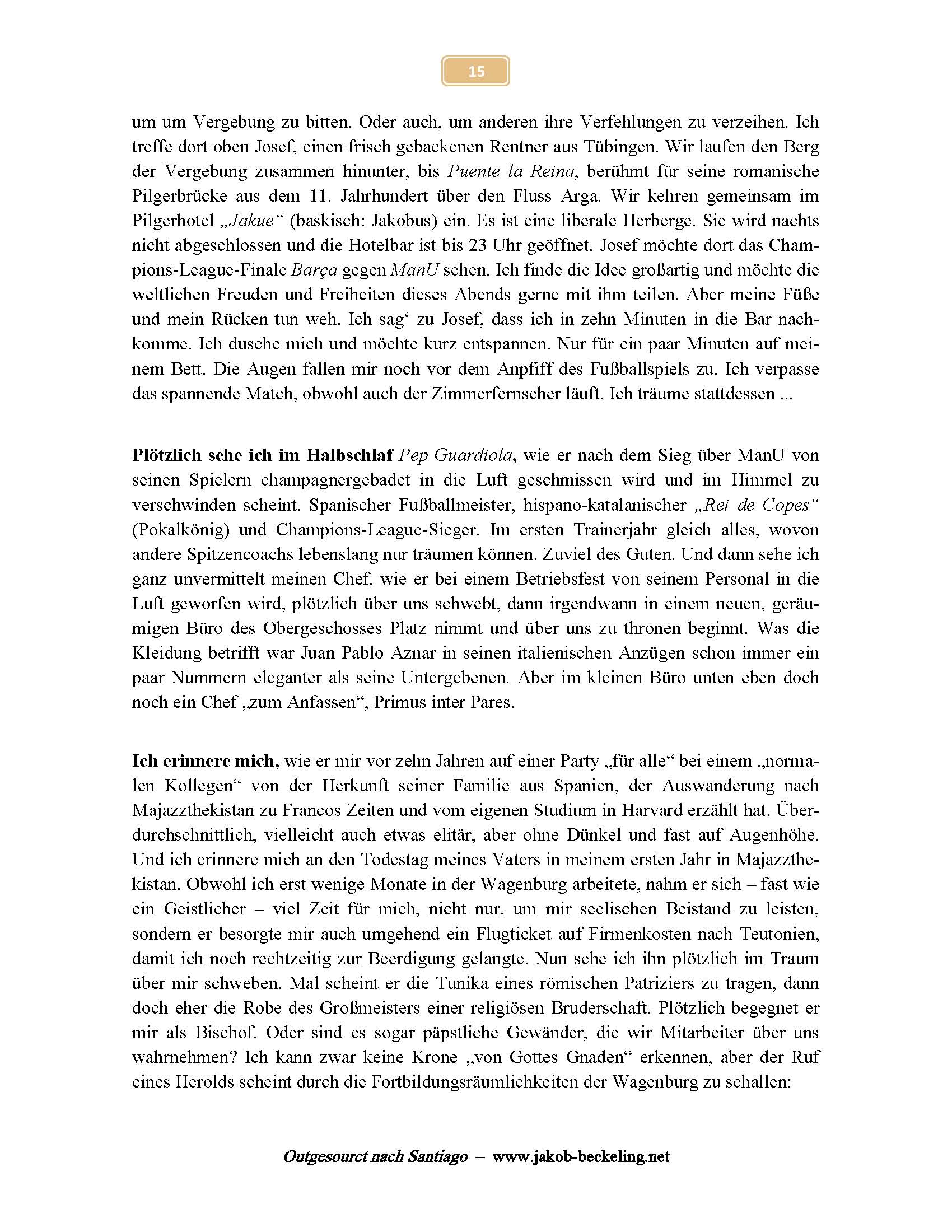Pep Guardiola - Pilgerhotel "Jakue" -- 
www.jakob-beckeling.net