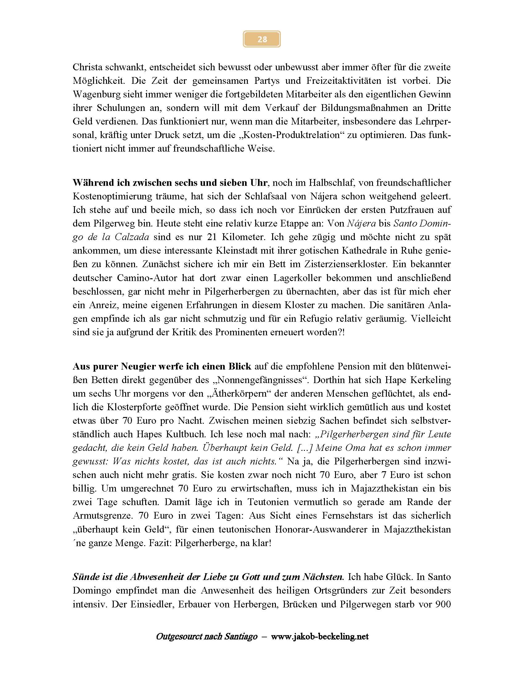 Pilgerherbergen sind f&uuml;r Leute ohne Geld? -- 
www.jakob-beckeling.net