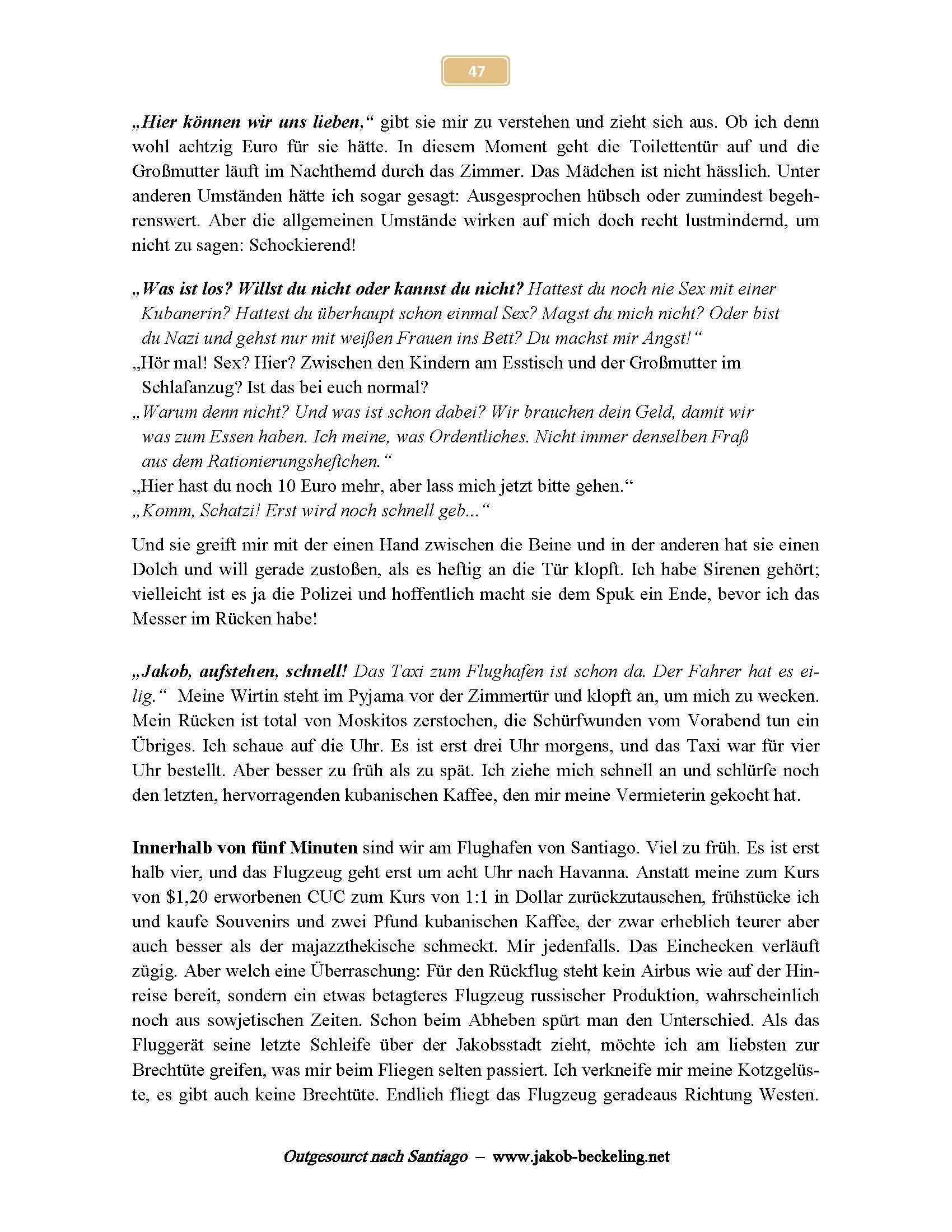 Die sechs "S": Santiago, Sex, Sand, Strand, Sonne und Sozialismus -- 
www.jakob-beckeling.net